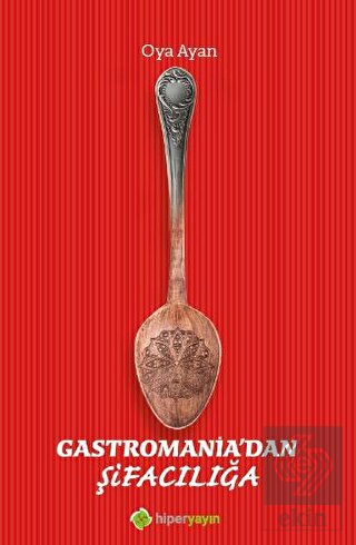 Gastromania'dan Şifacılığa