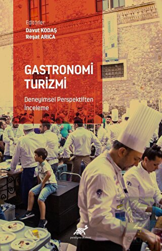 Gastronomi Turizmi - Deneyimsel Perspektiften İnce