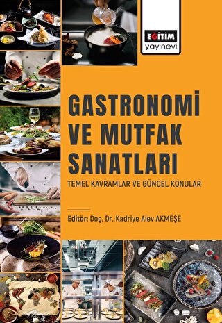 Gastronomi ve Mutfak Sanatları Temel Kavramlar ve