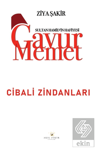 Gavur Memet Cibali Zindanları