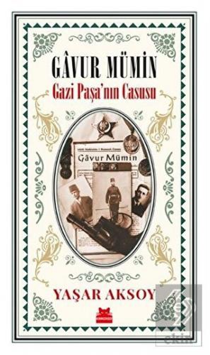 Gavur Mümin - Gazi Paşa'nın Casusu