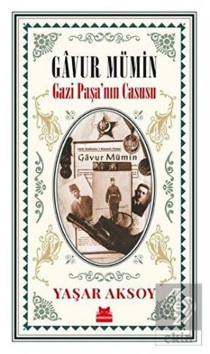 Gavur Mümin - Gazi Paşa\'nın Casusu