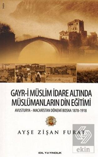 Gayr-i Müslim İdare Altında Müslümanların Din Eğit