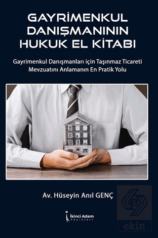 Gayrimenkul Danışmanının Hukuk El Kitabı