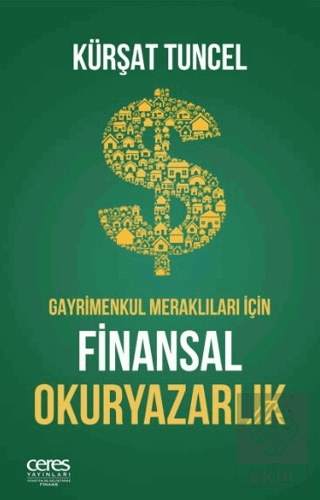Gayrimenkul Meraklıları İçin Finansal Okuryazarlık