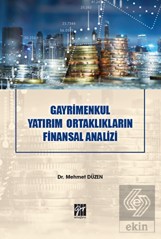 Gayrimenkul Yatırım Ortaklıkların Finansal Analizi