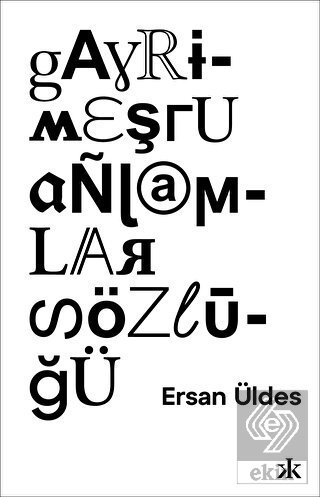 Gayrimeşru Anlamlar Sözlüğü