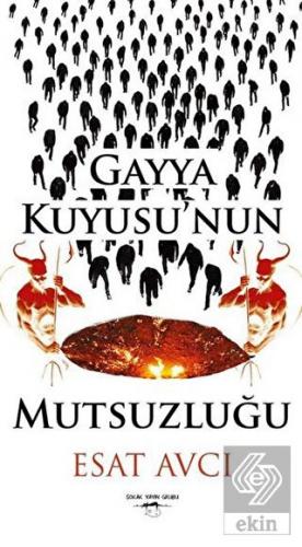 Gayya Kuyusu'nun Mutsuzluğu