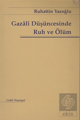 Gazali Düşüncesinde Ruh ve Ölüm