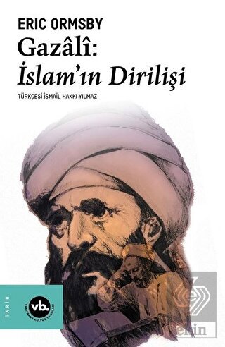 Gazali: İslam'ın Dirilişi