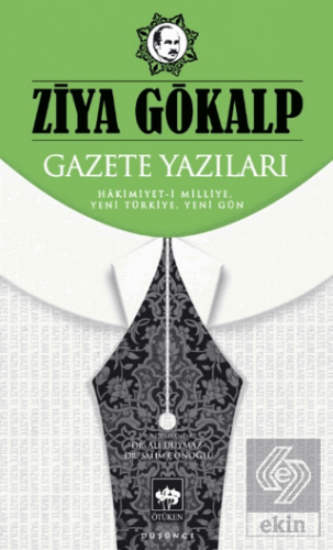 Gazete Yazıları Ziya Gökalp Ötüken Neşriyat Satın Al - ekinkitap.com