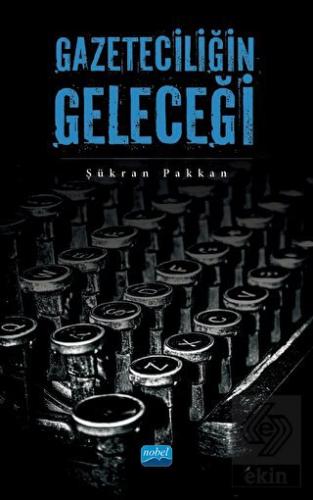 Gazeteciliğin Geleceği