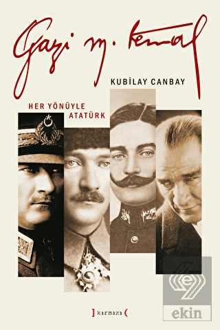 Gazi Mustafa Kemal - Her Yönüyle Atatürk (3 Cilt)