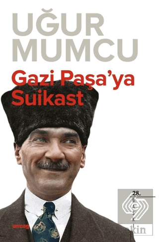 Gazi Paşa\'ya Suikast