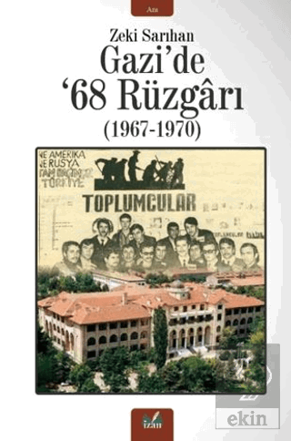 Gazide 68 Rüzgarı (1967-1970)