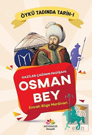 Gaziler Çağının Padişahı Osman Bey