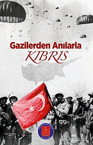 Gazilerden Anılarla Kıbrıs