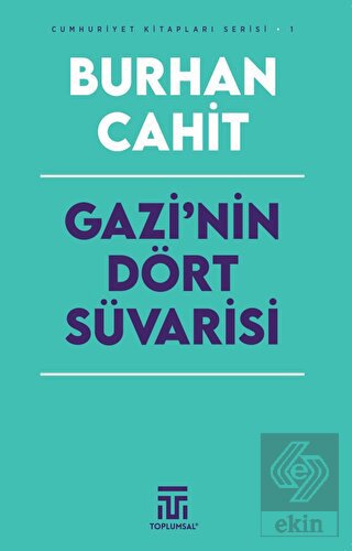 Gazi'nin Dört Süvarisi