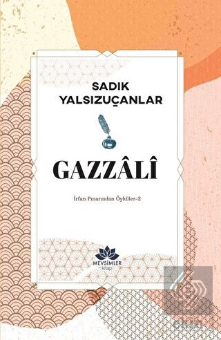 Gazzali - İrfan Pınarından Öyküler 2