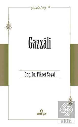 Gazzali (Öncülerimiz - 13)