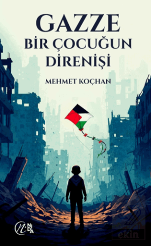 Gazze Bir C¸ocugˆun Direnis¸i