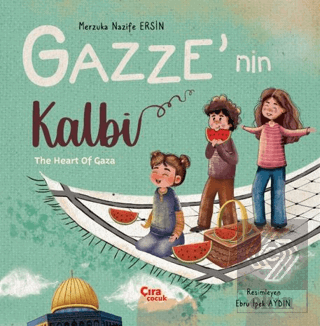 Gazze'nin Kalbi Merzuka Nazife Ersin Çıra Çocuk Yayınları Satın Al - e