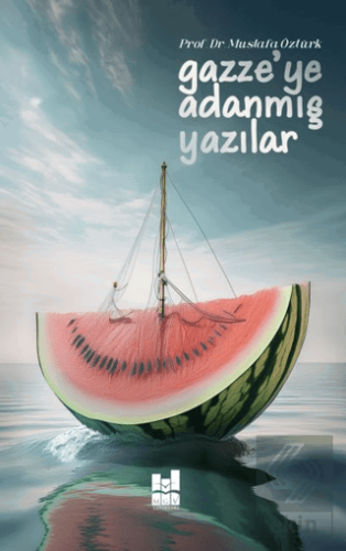 Gazzeye Adanmış Yazılar