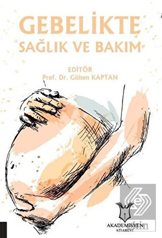 Gebelikte Sağlık ve Bakım
