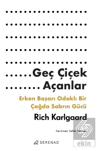 Geç Çiçek Açanlar