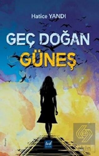 Geç Doğan Güneş