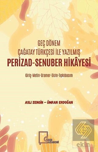 Geç Dönem Çağatay Türkçesi İle Yazılmış Perizad-Se