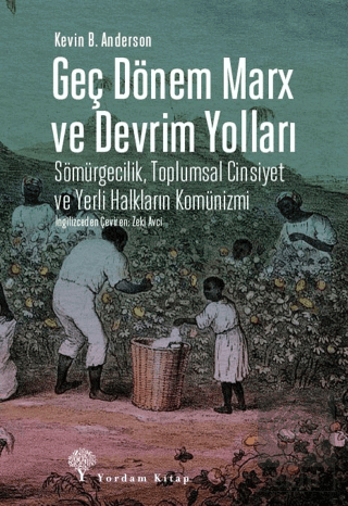 Geç Dönem Marx ve Devrim Yolları