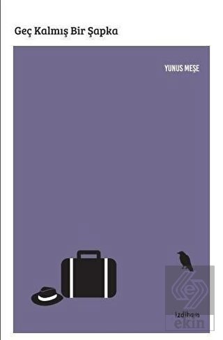 Geç Kalmış Bir Şapka