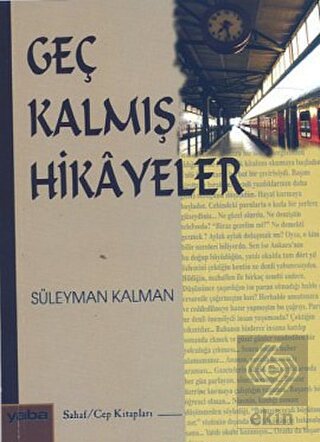 Geç Kalmış Hikayeler