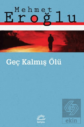 Geç Kalmış Ölü