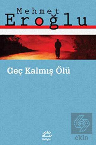 Geç Kalmış Ölü