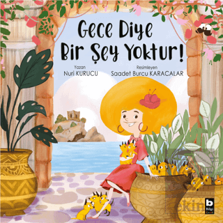 Gece Diye Bir Şey Yoktur!