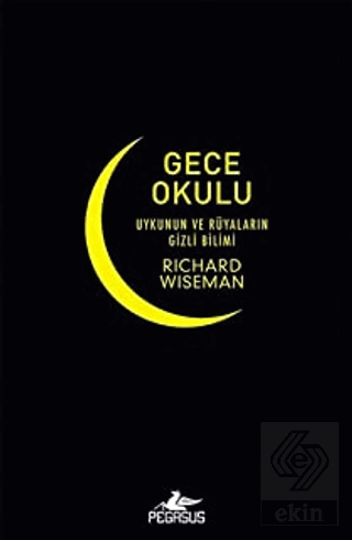 Gece Okulu Uykunun ve Rüyaların Gizli Bilimi