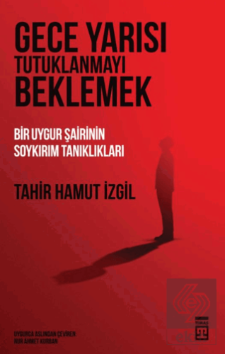 Gece Yarısı Tutuklanmayı Beklemek