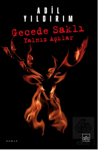 Gecede Saklı Yalnız Aşklar