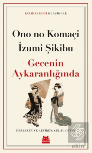 Gecenin Aykaranlığında Ono no Komaçi Kırmızı Kedi Yayınevi Satın Al - 