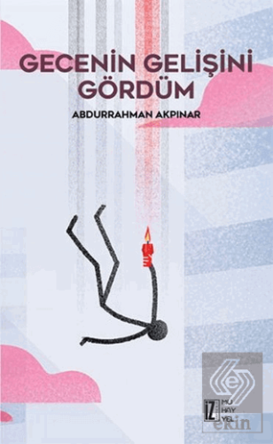 Gecenin Gelişini Gördüm