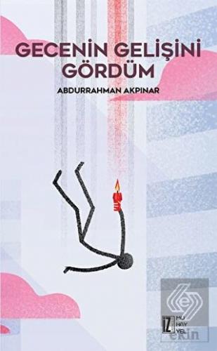 Gecenin Gelişini Gördüm