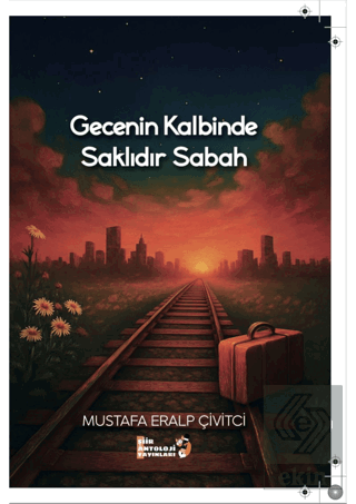 Gecenin Kalbinde Saklıdır Sabah