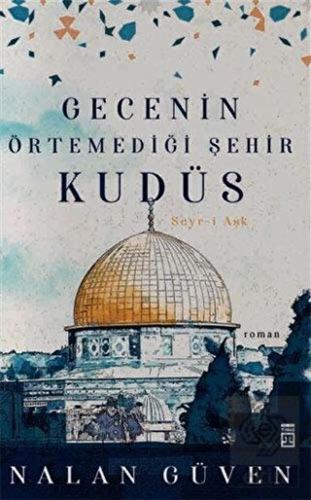 Gecenin Örtemediği Kudüs