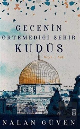 Gecenin Örtemediği Kudüs