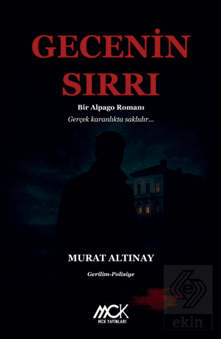 Gecenin Sırrı - Bir Alpago Romanı