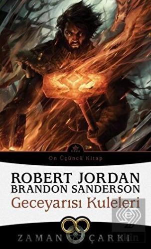 Geceyarısı Kuleleri - Zaman Çarkı On Üçüncü Kitap