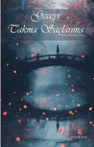 Geceyi Takma Saçlarıma