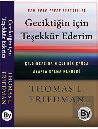 Geciktiğin İçin Teşekkür Ederim